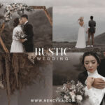 Bộ Preset Lightroom cho Đám Cưới RUSTIC siêu đẹp mềm mại tinh tế và hiện đại (xmp/acr, dng)