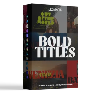 AcidBite - BOLD TITLES – Gói 25 thiết kế tiêu đề 4K độc đáo