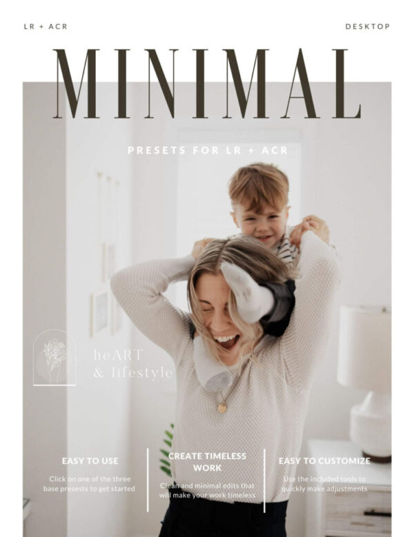 Heart & Lifestyle - Minimal Presets – Gói Preset Phong Cách Sạch Sẽ Gọn Gàng và Tối Giản (xmp/acr, lr) L55C73