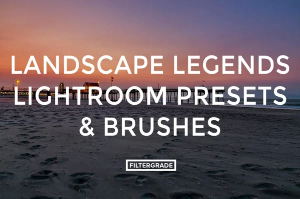 Landscape Legends Lightroom Presets & Brushes – Bộ Brushes và Preset Cho Ảnh Phong Cảnh ( lrtemplate) V67X50