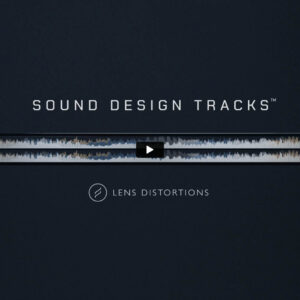 Lens Distortions - New 2025 Sound Design Tracks WAV – Bộ sưu tập hiệu ứng âm thanh điện ảnh dành cho những Creators hiện đại (wav) L75X71