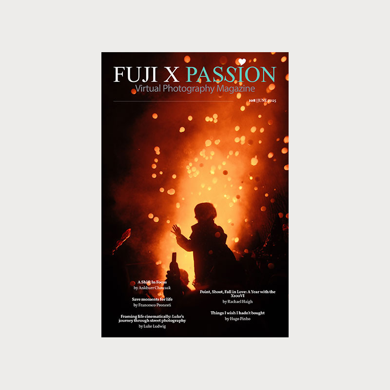 Tạp chí Fuji X Passion số 108 Tháng 6 năm 2025 (pdf) X95C62 2 Tạp chí Fuji X Passion số 108 Tháng 6 năm 2025 (pdf) X95C62