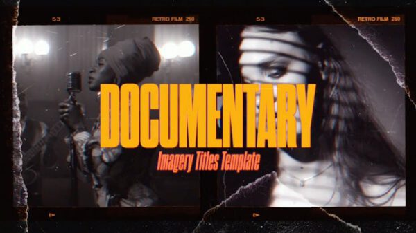 After Effects Templates - Documentary Imagery — Mẫu After Effects Phong Cách Grunge Đẹp Ấn Tượng A103X73
