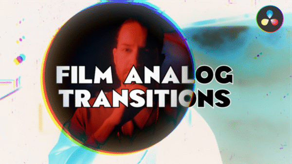 Film Analog Transitions for DaVinci — Gói Transitions Analog Film dành cho DaVinci L103Z67