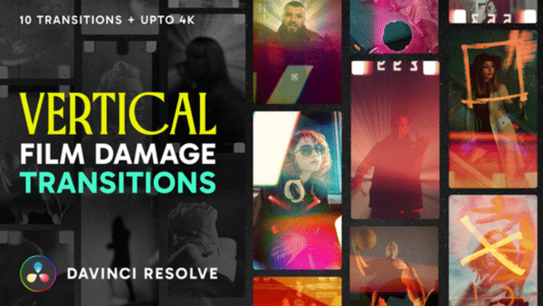 Vertical Film Damage Transitions for DaVinci — Thêm hiệu ứng analog chân thực vào video của bạn dành cho DaVinci A107X52