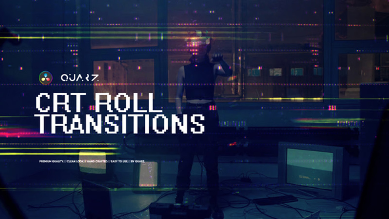 CRT Roll Transitions for DaVinci Resolve — Gói Transitions hiệu ứng CRT dành cho DaVinci Resolve D111X10 1 CRT Roll Transitions for DaVinci Resolve — Gói Transitions hiệu ứng CRT dành cho DaVinci Resolve D111X10