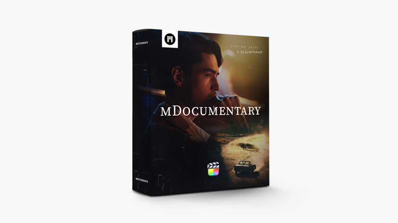 MotionVFX – mDocumentary FCP — Bộ công cụ chỉnh sửa và hiệu ứng điện ảnh dành cho Final Cut Pro D111T49